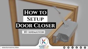 How to Setup Door Closer? | 3D Animation | Lapo | Video By Konnect Me Animation
