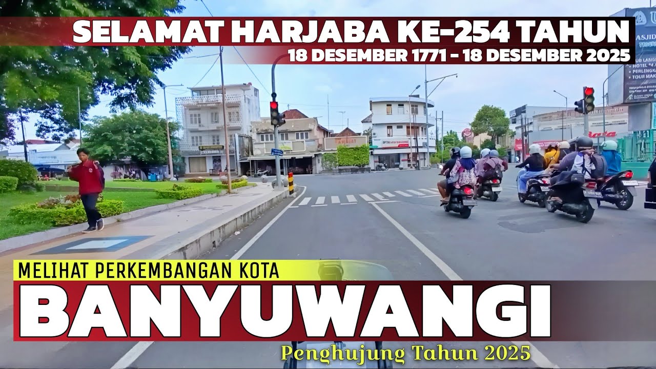 Selamat Hari Jadi Banyuwangi 254 Tahun! Melihat Perkembangan Kota Banyuwangi Penghujung Tahun 2025