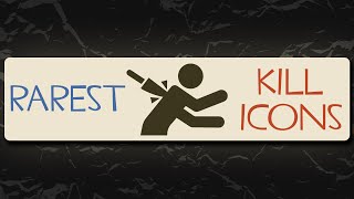 What is the Rarest Kill Icon in TF2?