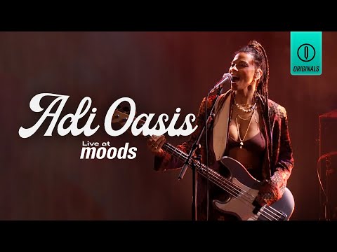 Adi Oasis - Naked | Live at Moods