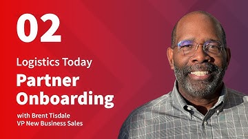 Logistics Today - Part 2: Modernize with Digital Logistics Solutions. Partner Onboarding