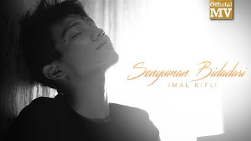 Imal Kifli - Senyuman Bidadari (Official Music Video)