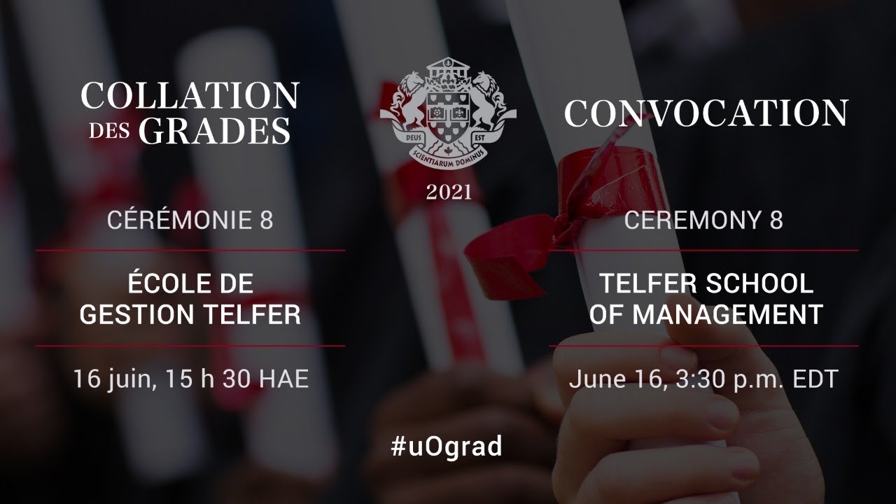Cérémonie VIII - École de gestion Telfer | Ceremony VIII - Telfer School of Management | 