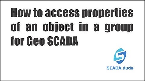 How to access properties of an object in a group for Geo SCADA