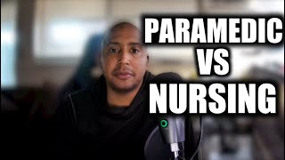 Paramedic vs Nursing 3