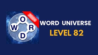 Word universe  level 82  : solution, answer and solved