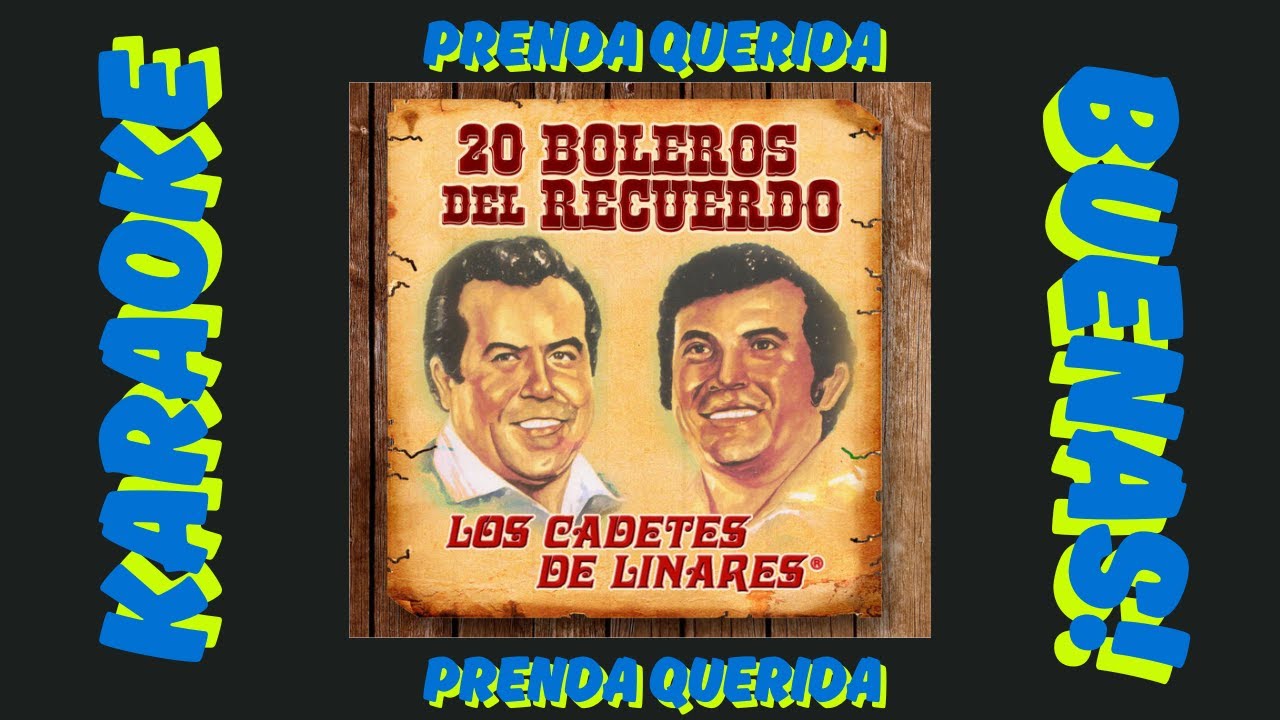 Prenda Querida - Los Cadetes de Linares - Karaoke - Segunda voz