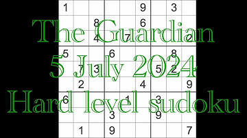 Sudoku solution – The Guardian 5 July 2024 Hard level