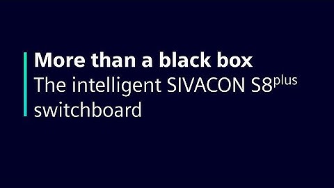 SIVACON S8plus – More than a black box