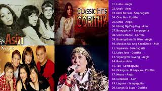 Best Of Asin, Aegis, Sampaguita, Coritha 2021-  Best OPM TagaLOG Love Songs of All time