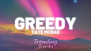 Tate McRae - greedy (Clean - Lyrics)  | 1 Hour Version