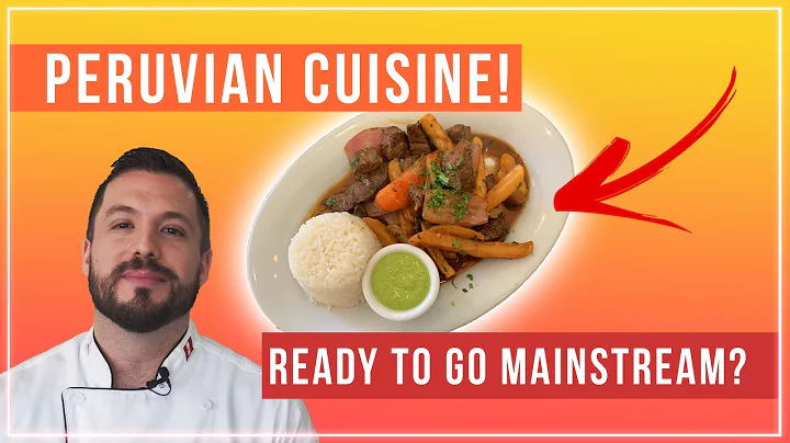 Peruvian Cuisine! Is It Ready To Go Mainstream? | ...