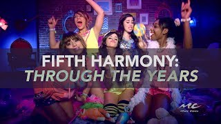 Fifth Harmony: Through the Years