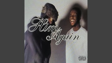 Him Again (feat. Dualspines)