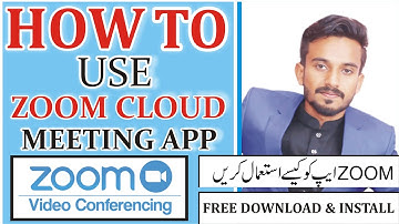 How To Use Zoom Cloud Meeting App | Zoom App Complete Urdu Tutorial |