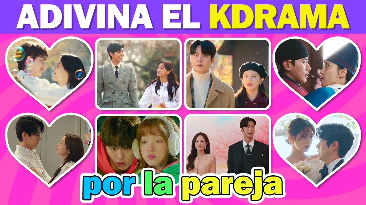 Adivina DRAMAS COREANOS por sus PAREJAS - ¿Cuántos KDRAMAS conoces?