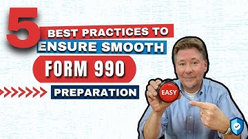 5 Best Practices to Ensure Smooth IRS Form 990 Preparation