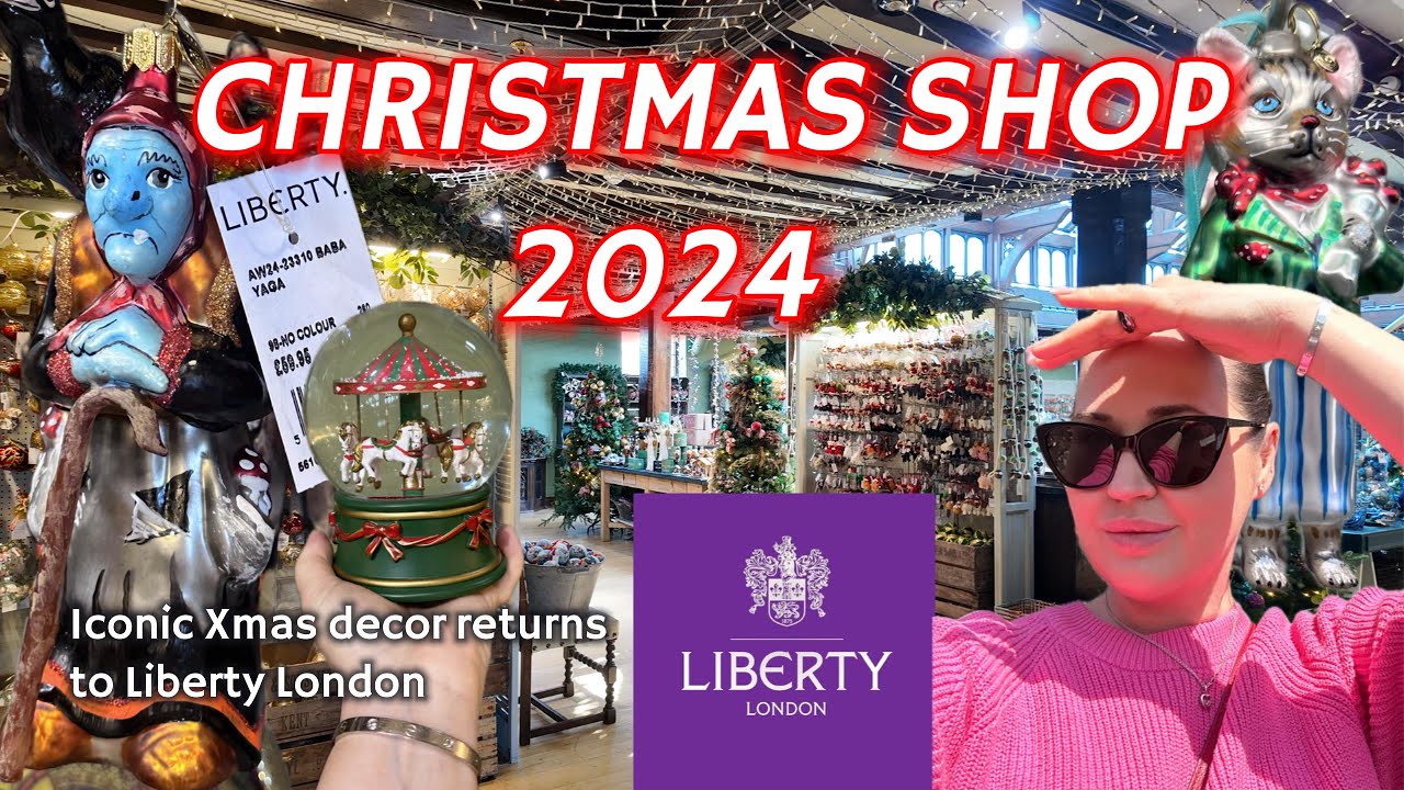 Liberty CHRISTMAS SHOP 2024! Walk through newest  Xmas decorations, Christmas tree 2024 trends