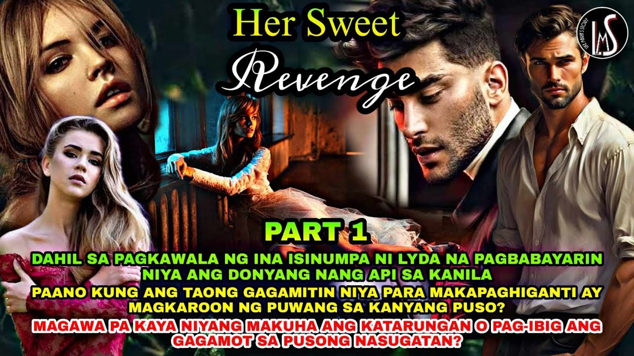 PART 1: ANG SIMULA NG LAHAT | HER SWEET REVENGE | Like Maria's Story