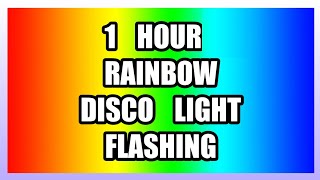 1 Hour Rainbow | Disco light [Flashing]