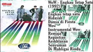 Wow - Engkau Tetap Satu