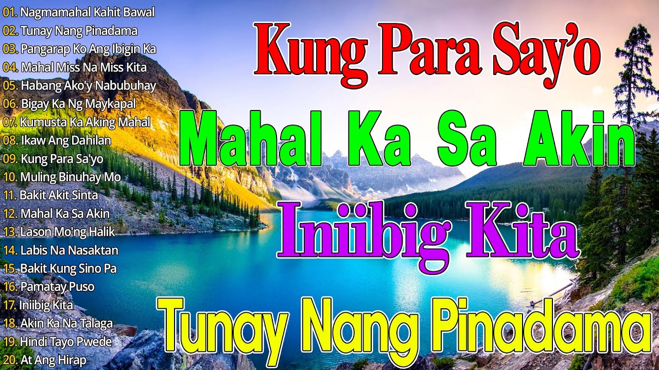 Sabi Mo Ako Lamang 💟 Kung Para Say’o || Tagos Sa Puso 70s 80s 90s || Tagalog OPM Love Songs Medley