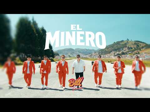 El minero - Bill Orosco (Videoclip Oficial)