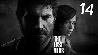 THIS GAME IS CRUEL | The Last of Us - Part 14