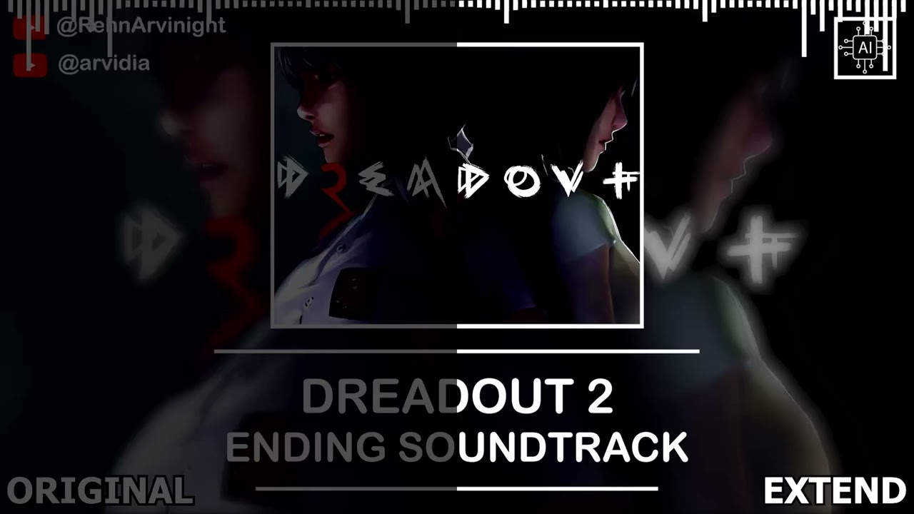 DREADOUT 2 ENDING SOUNDTRACK, But it's extended by an AI