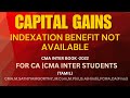 Indexation Benefit Not Available | Capital Gains Exceptions | CMA / CA Inter DT | in Tamil