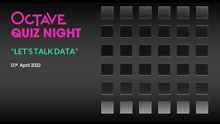 OCTAVE Quiz Night - 1st April 2022