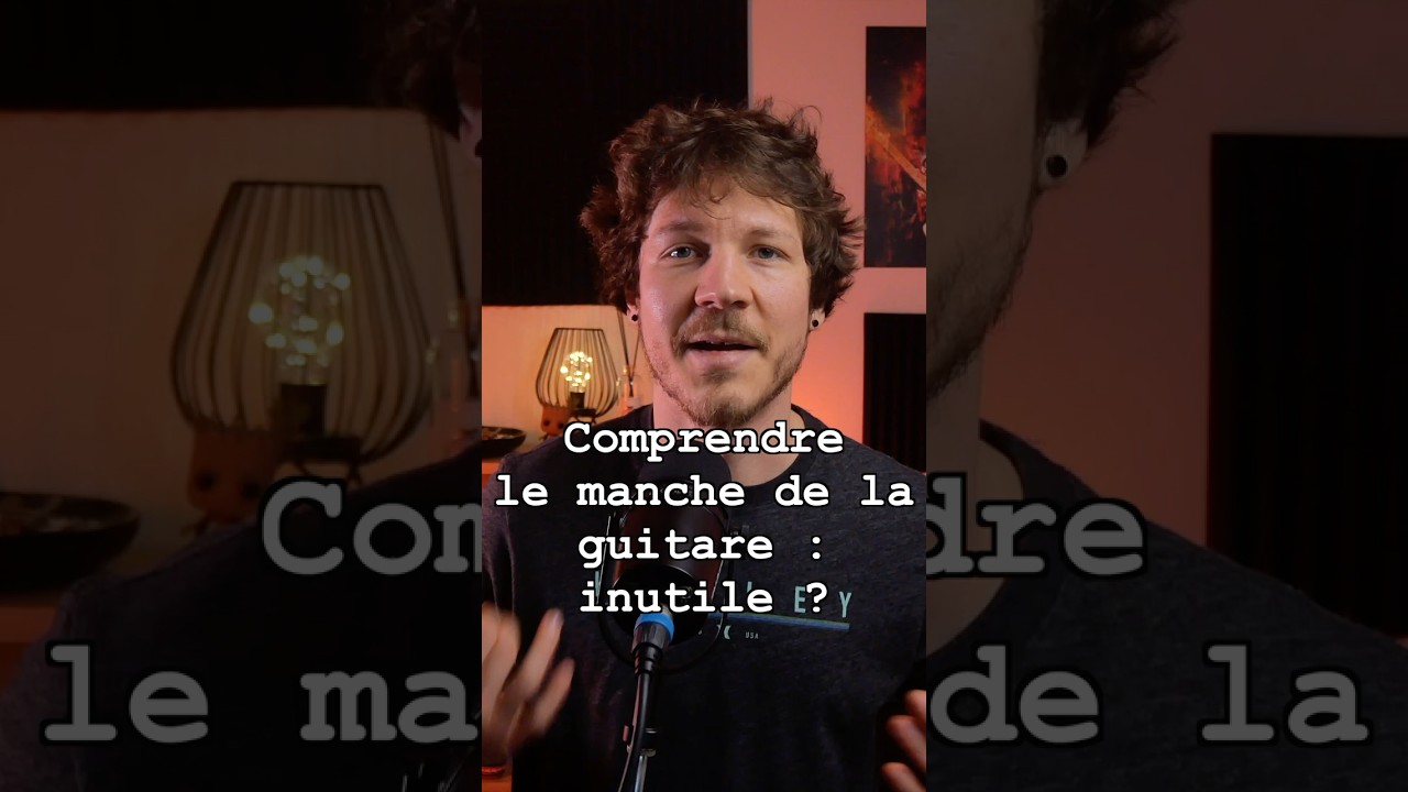 Comprendre le manche de la guitare : cours complet dispo. 