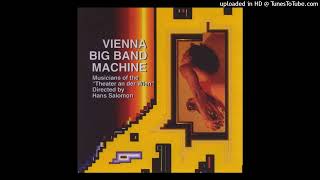 Say It Straight - Vienna Big Band Machine