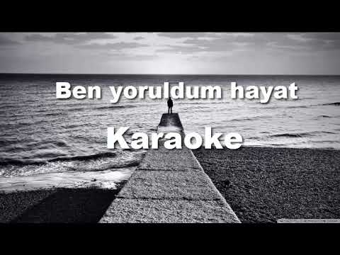 Ben Yoruldum Hayat Karaoke ( Instrumental )