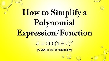 How to Simplify a Polynomial Expression/Function (a MATH 1010 Problem)