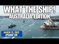 What the Ship (Ep120: Australia Edition) China Task Force | Trade | China | AUKUS | Merchant Marine