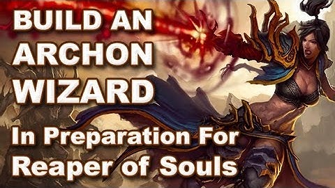 Diablo 3 RoS Prep: How to Build an Archon Wizard Gear Set (Ft GoodIdeaGaming - 100 million Budget)