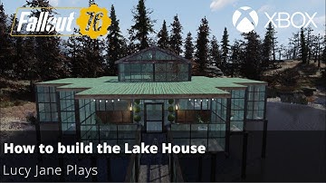 Fallout 76 - How to build the Lake House