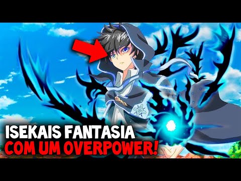 TOP 10 MELHORES ANIMES ISEKAI DUBLADOS COM PROTAGONISTA OVERPOWER/APELÃO! 