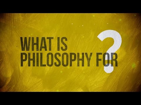 Video: What Is Philosophy And Why Is It Needed