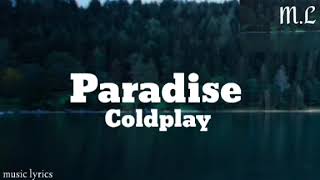 Coldplay - Paradise (lyrics)
