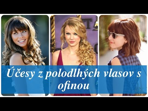 Účesy z polodlhých vlasov s ofinou