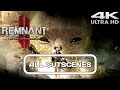 Remnant 2 the forgotten kingdom dlc  all cinematic cutscenes  4k ultra  2024