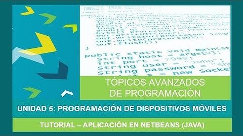 Unidad 5: Programacion de Dispositivos Moviles - Tutorial