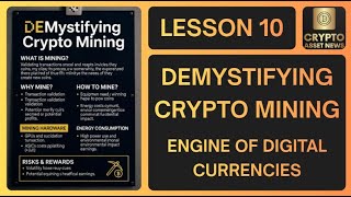 Lesson 10: Demystifying Cryptocurrency Mining: Engine of Digital Currencies