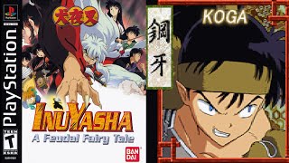 Inuyasha A Feudal Fairy Tale-USA-Koga (Steel Fang)-Ps1 Playthrough