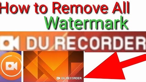 How to remove All Watermark DU Recorder Free