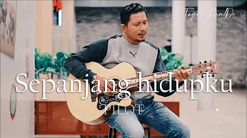 Sepanjang Hidupku - Pilot (Cover Teguh RealDo) take #18