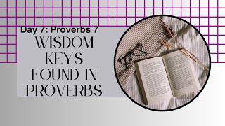 Avoid the Trap‼️ How Proverbs 7 Helps You Stay Strong //Day 7 of Wisdom Keys ✨