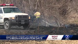 "It's been a rough few days" volunteer fire crews battle flames in Burt County